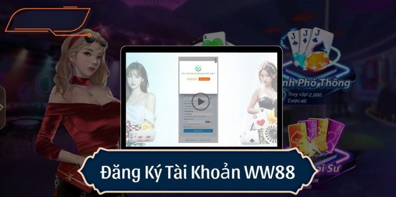 Bắt đầu hành trình chinh phục những tựa game đặc sắc khi đăng ký WW88